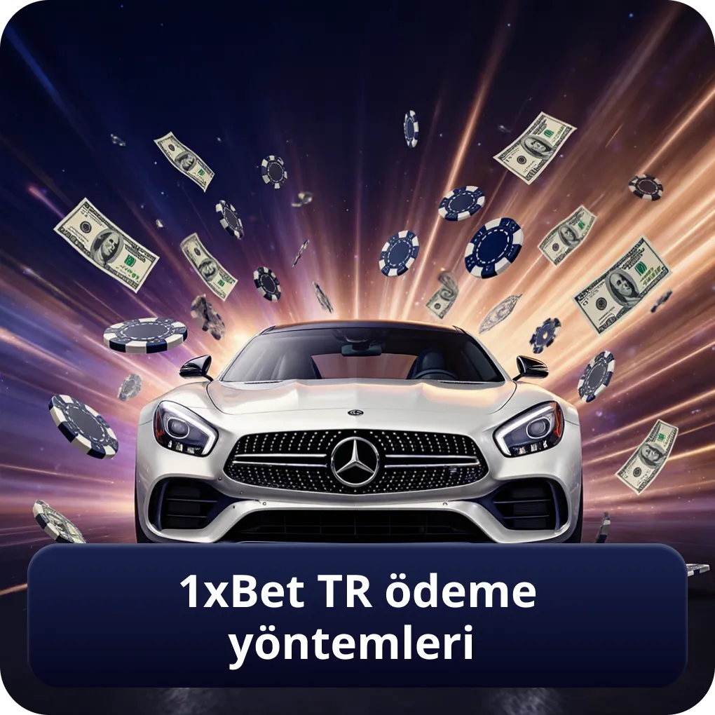 1xBet TR ödeme yöntemleri